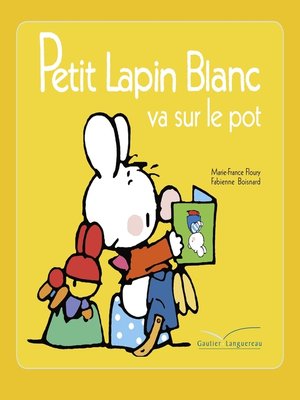 cover image of Petit Lapin Blanc va sur le pot